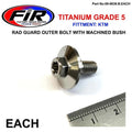 GR5 KTM Rad Guard Outer Bolt Titanium, SX Exc 2T/4T 16-20 With Bush, 0025060166
